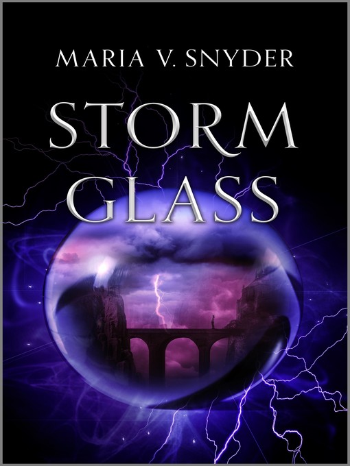 Title details for Storm Glass by Maria V. Snyder - Available